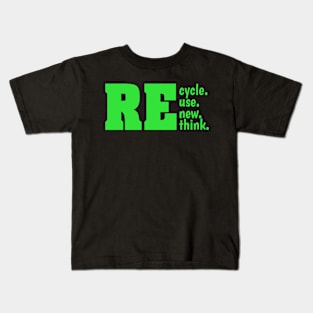 Recycle Reuse Renew Rethink Quote Earth Day Environment Kids T-Shirt